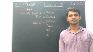 Class 5th Exercise-11 (A) Speed Distance Time