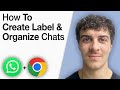 How To Create Label and Organize Chats in Whatsapp Web in Chrome [2025 Full Guide]