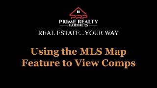 Using the MLS Map Feature for Comps