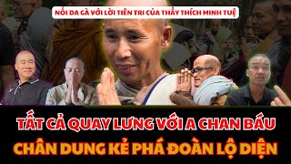 Nổi Da Gà: Lời Tiên Tri Của Thầy Minh Tuệ Ứng Nghiệm – Kẻ Phá Đoàn Đã Lộ Diện