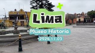 Lima Museum of history 20241103