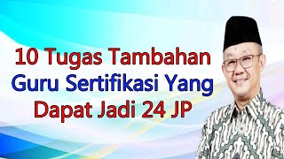 10 Tugas Tambahan Guru Sertifikasi Yang Dapat Jadi 24 JP