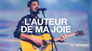 L'auteur de ma joie | NV Worship