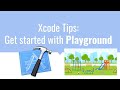 How To Get Started With Xcode Playground!