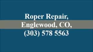 Roper Repair, Englewood, CO, (303) 578 5563