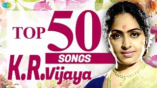 Top 50 Songs of K.R.Vijaya | One Stop Jukebox | K.R.விஜயா பாடல்கள் | Kannadasan | Vaali | HD Songs