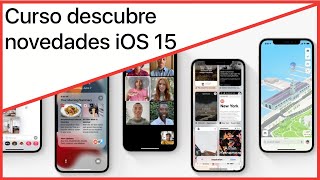 Curso Novedades iOS 15 en iPhone 📱👀 ¿Las descubres con nosotros?
