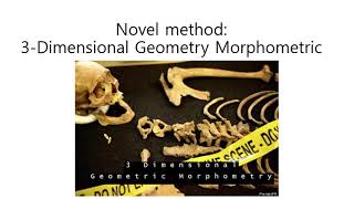 3D GEOMETRIC MORPHOMETRIC A NOVEL FORENSIC METHOD FOR AGE ESTIMATION USING CERVICAL VERTEBRA UPDATED