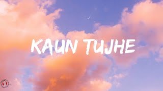 Palak Muchhal - Kaun Tujhe (Lyrics Video) | M.S.Dhoni - The Untold Story.