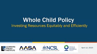 Webinar - Whole Child Policy: Investing Resources Equitably and Efficiently