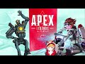 【apex legends】big☆starチム練習【小森めと ブイアパ】