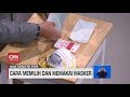 Cara Memilih dan Memakai Masker