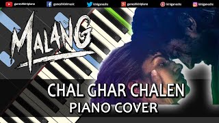Chal Ghar Chalen Song Malang | Piano Cover Chords Instrumental By Ganesh Kini