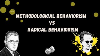 Methodological Behaviorism VS Radical Behaviorism