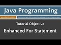 Learn Java Programming - Enhanced For Statement Tutorial