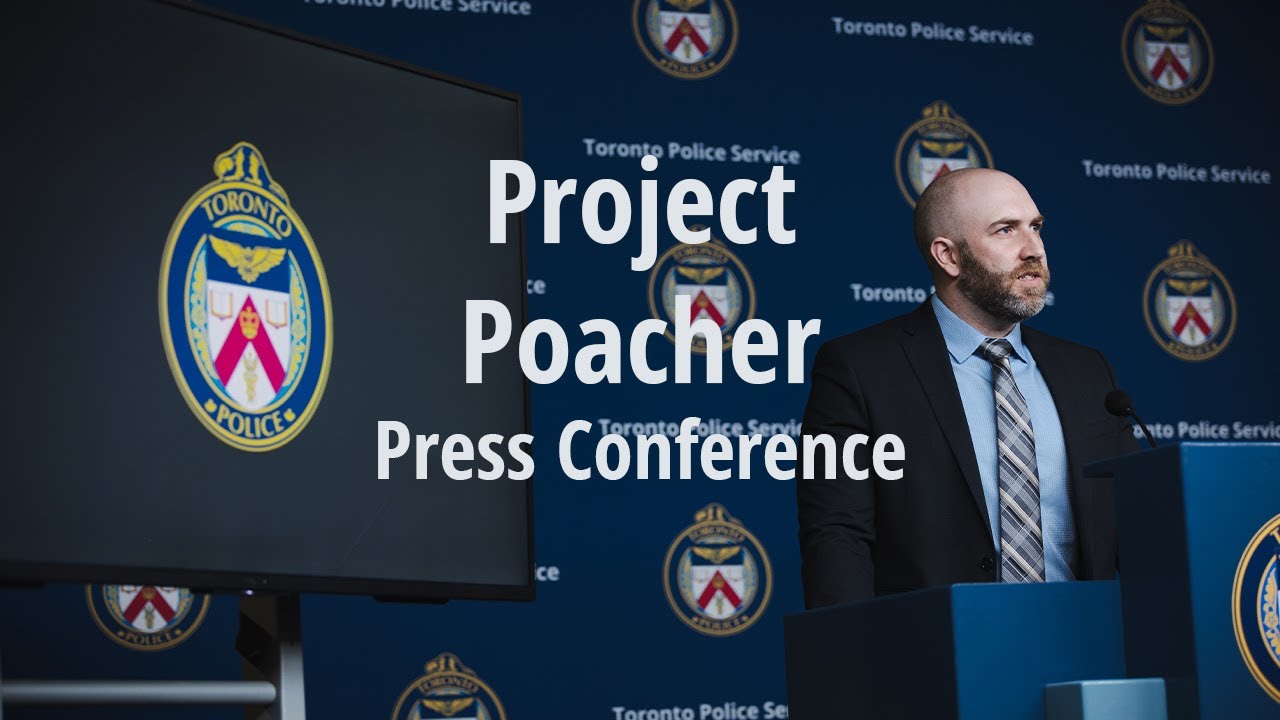 Torontopolice News Conference Project Poacher Livestream Thursday