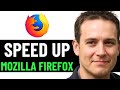 How To Speed Up Mozilla Firefox Browser 2025! (FULL GUIDE)