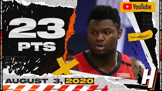 Zion Williamson 23 Points 5 Ast Full Highlights | Grizzlies vs Pelicans | August 3, 2020