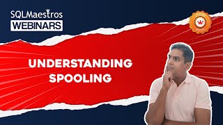 Understanding Spooling in SQL Server
