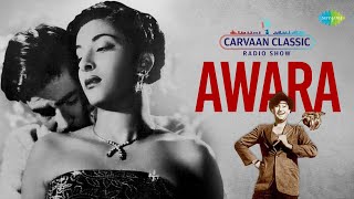 Carvaan Classic Radio Show | Awara | Raj Kapoor | Nargis | Ek Do Teen | Hum Tum Se Mohabbat Karke