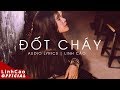 Đốt Cháy | Audio Lyrics | Linh Cáo Official