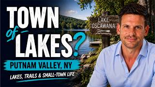 Living in Putnam Valley, NY: Lakes, Trails, Restaurants & Small-Town Hudson Valley Life