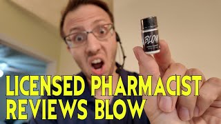 Licensed Pharmacist Reviews Blow