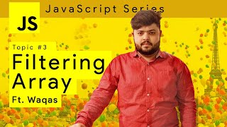 JS #S3 🟡 Filtering an Array Filter Urdu / Hindi