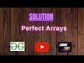 Perfect Arrays  || GFG Coding || 100% Test Cases Passed || gorakhcodes