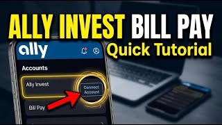 How to connect Ally Invest to your bill pay account for investing - Quick Tutorial