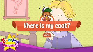 [Where] Where is my coat? - Educational Rap for Kids - English song for Children