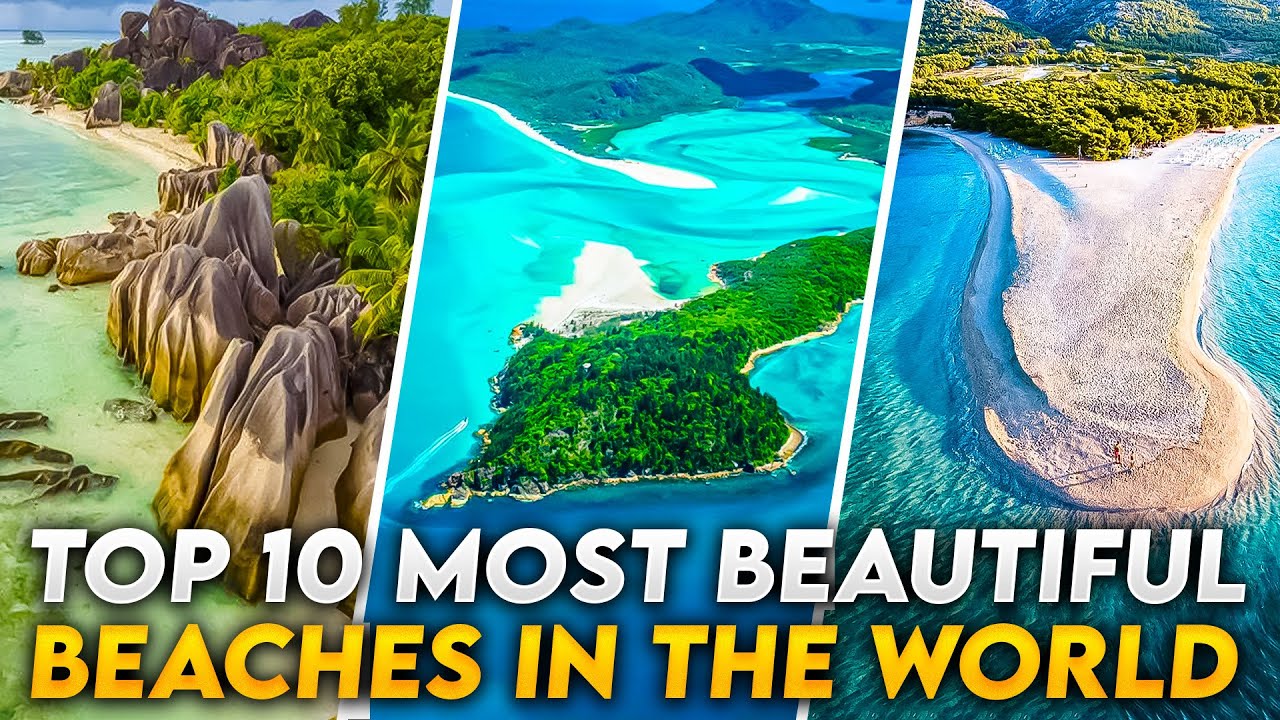 Top 10 Most Beautiful Beaches In The World Travel Guide Youtube