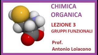 CHIMICA ORGANICA - Lezione 3 - Gruppi Funzionali