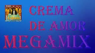 Crema de Amor Megamix