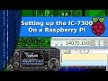 Ham radio - Setting up the Icom 7300 on the Raspberry Pi