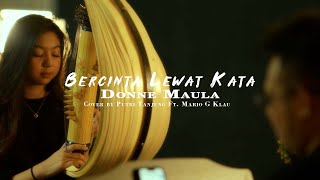 Donne Maula - Bercinta Lewat Kata | Cover by Putri Tanjung Ft. Mario G Klau