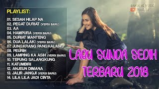 Download Lagu Sunda Sedih Banget 2018 | Lagu Sunda Paling Enak 2018 mp3