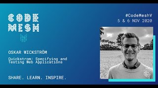 Quickstrom: Specifying and Testing Web Applications | Oskar Wickström | Code Mesh V 2020