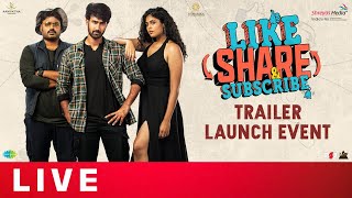 Like, Share & Subscribe Trailer Launch Event Live | Santosh Shobhan, Faria Abdullah | Shreyas Media