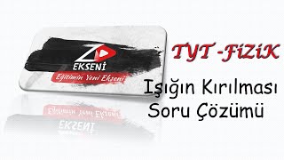 Optik -  Işığın Kırılması -  Soru Çözümü