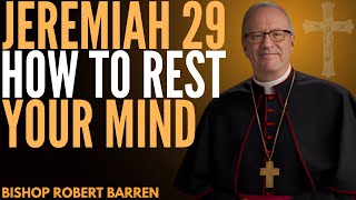 Jeremiah 29 Reveals God’s Plan for You ||  Bishop Robert Barron Inspired #christianmotivation #mind