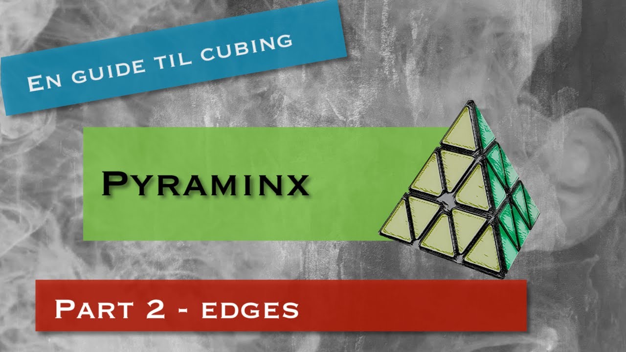 Cube Pyraminx Part 2 Edges Youtube