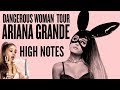 Ariana Grande - Dangerous Woman Tour - High Notes 2017