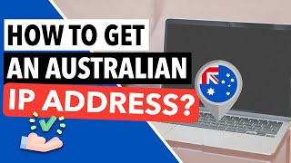 AUSTRALIAN IP ADDRESS 🌏 : Get an IP Address from Australia Using This Simple Trick 💯✅