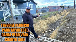 Wow Cuanto Me Cuesta tapar el este canal y ampliar mi terreno de mi casa mucho dinero 💰