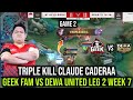 CLAUDE CADERAA TRIPLE KILL | GEEK FAM VS DEWA UNITED GAME 2 LEG 2 WEEK 7