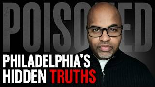 Philadelphia's Hidden Truths