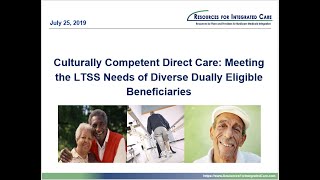 Culturally Competent Direct Care: Meeting The LTSS Needs Of Diverse Dually Eligible Beneficiaries