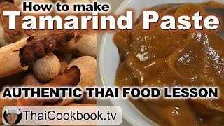 How to Make Tamarind Paste - Authentic Thai Method - มะขามเปียก (Makaam Piak)