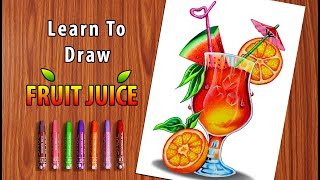 Learn Do Draw Fruit Juice/watermelon Drawing/Glass Drawing/Oil Pastles Drawing/Juice Glass drawing